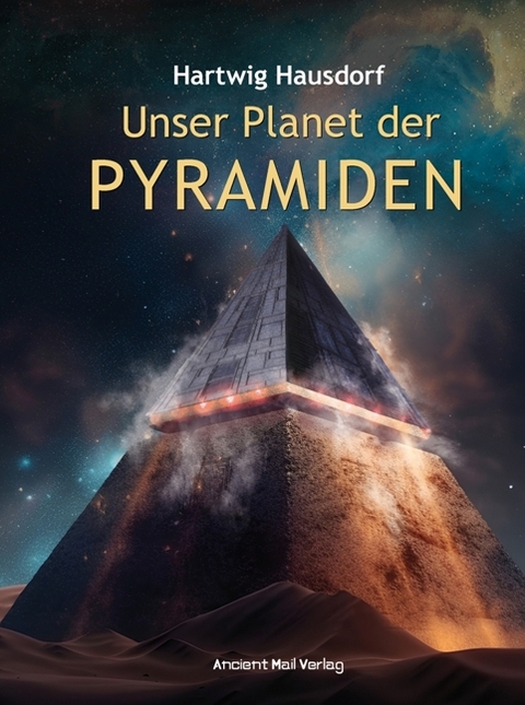 Unser Planet der Pyramiden - Hartwig Hausdorf