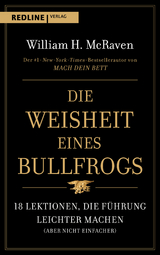 Die Weisheit eines Bullfrogs - William H. McRaven