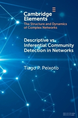 Descriptive vs. Inferential Community Detection in Networks - Tiago P. Peixoto