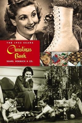 The 1942 Sears Christmas Book - Sears And Co.  Roebuck