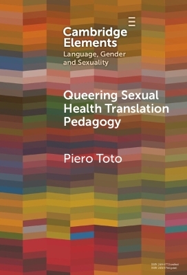 Queering Sexual Health Translation Pedagogy - Piero Toto