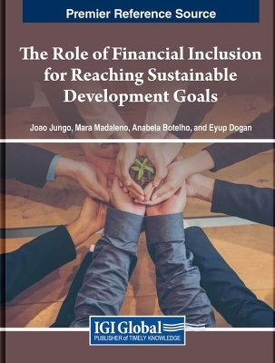 The Role of Financial Inclusion for Reaching Sustainable Development Goals - 