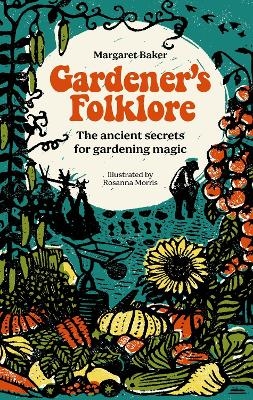 Gardener'S Folklore - Margaret Baker