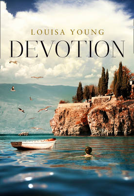 Devotion -  Louisa Young