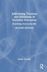 Addressing Tensions and Dilemmas in Inclusive Education - Norwich, Brahm