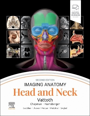 Imaging Anatomy: Head and Neck - Surjith Vattoth