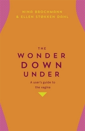 Wonder Down Under -  Nina Brochmann,  Ellen Stokken Dahl