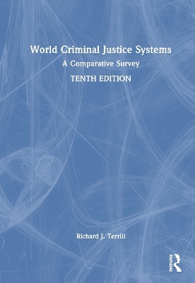 World Criminal Justice Systems - Richard J. Terrill