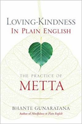 Loving-Kindness in Plain English -  Henepola Gunaratana