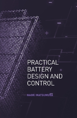Practical Battery Design and Control - Naoki Matsumura
