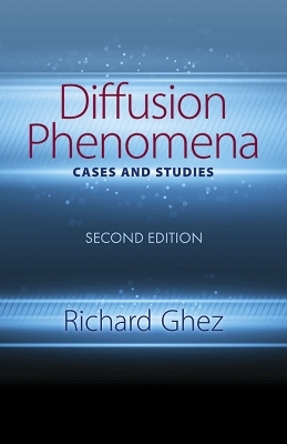 Diffusion Phenomena: Cases and Studies: Second Edition - Richard Ghez