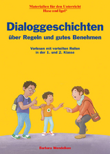 Dialoggeschichten über Regeln und gutes Benehmen - Barbara Wendelken