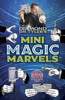 Diamond Jim Tyler's Mini Magic Marvels - Diamond Jim Tyler