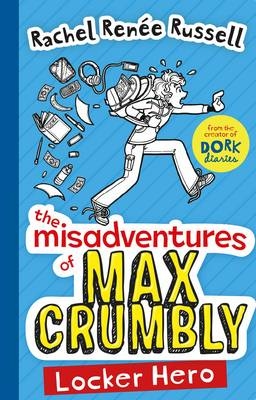 Misadventures of Max Crumbly 1 -  Rachel Renee Russell