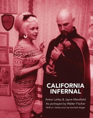 California Infernal - Anton LaVey & Jayne Mansfield. Photos By Walter Fischer - Kenneth Anger