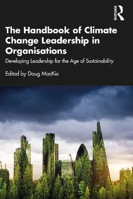 The Handbook of Climate Change Leadership in Organisations - 