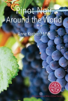 Pinot Noir Around the World - Anne Krebiehl MW