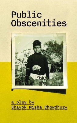 Public Obscenities - Shayok Misha Chowdhury