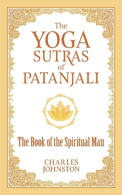 The Yoga Sutras of Patanjali - Charles Johnston