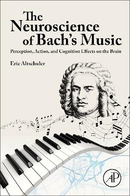 The Neuroscience of Bach’s Music - Eric Altschuler