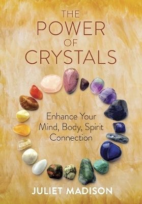 The Power of Crystals - Juliet Madison
