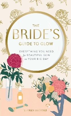 The Bride's Guide to Glow - Tarren Brooks