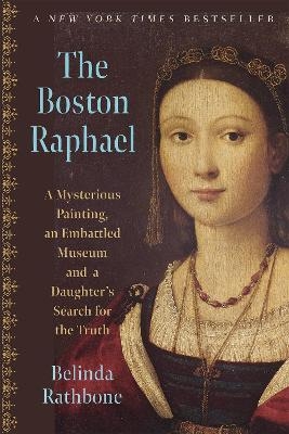 The Boston Raphael - Belinda Rathbone