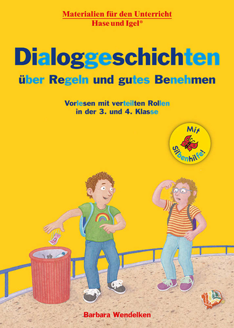 Dialoggeschichten über Regeln und gutes Benehmen / Silbenhilfe - Barbara Wendelken