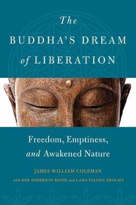 Buddha's Dream of Liberation -  James William Coleman