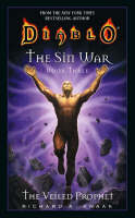 Diablo: The Sin War #3: The Veiled Prophet -  Richard A. Knaak