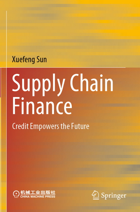 Supply Chain Finance - Xuefeng Sun