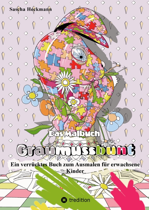 Das Malbuch Graumussbunt - Sascha Heckmann