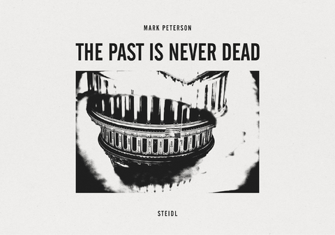 The Past is Never Dead - Mark Peterson