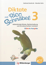 Diktate mit Rico Schnabel, Klasse 3 - silbierte Ausgabe - Stefanie Drecktrah, Mareike Hahn