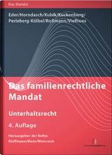 Das familienrechtliche Mandat - Unterhaltsrecht - Thomas Eder, K.-Peter Horndasch, Bernd Kuckenburg, Renate Perleberg-Kölbel