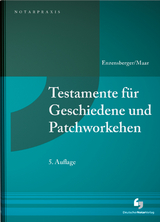 Testamente für Geschiedene und Patchworkehen - Florian Enzensberger, Maximilian Maar