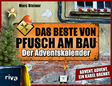 Das Beste von Pfusch am Bau – Der Adventskalender - Marc Steiner