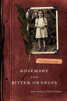 Rosemary and Bitter Oranges -  Patrizia Chen
