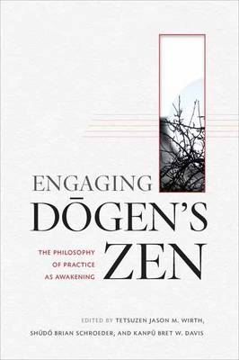 Engaging Dogen's Zen - 