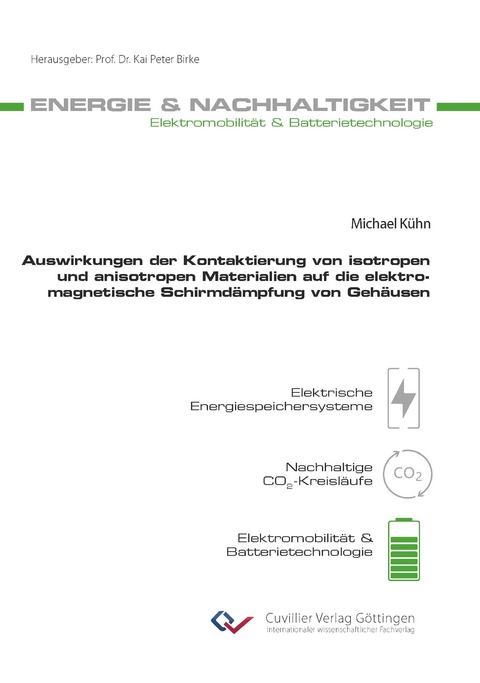 Auswirkungen der Kontaktierung von isotropen und anisotropen Materialien auf die elektromagnetische Schirmdämpfung von Gehäusen - Michael Kühn