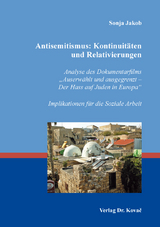 Antisemitismus: Kontinuitäten und Relativierungen - Sonja Jakob