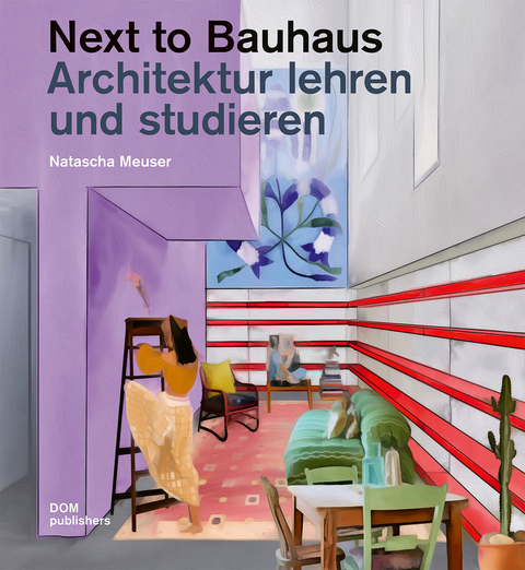 Next to Bauhaus - Natascha Meuser