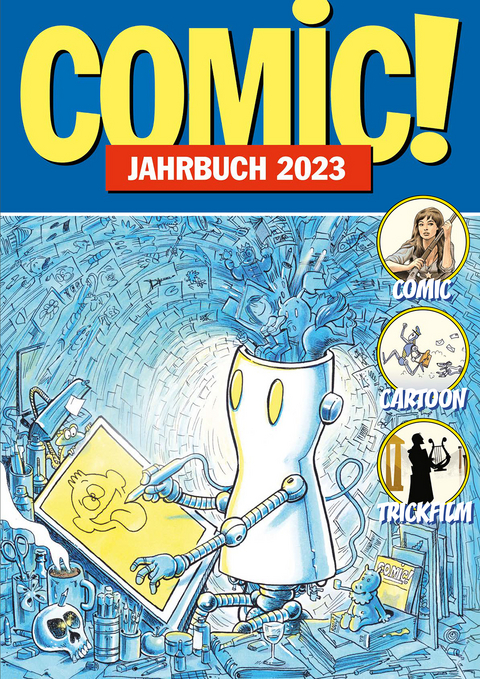 COMIC!-Jahrbuch 2023 - Burkhard Ihme, Siegmund Riedel, Steff Murschetz, Dirk Seliger, Thorsten Hanisch, Andreas Dierks, Stefan Pannor, Dr. Martin Bahr, Boris Schütz, Alfred J. Schuh, Sandra Nußer