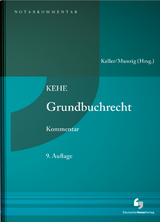 Grundbuchrecht - KEHE - Ulrich Keller, Jörg Munzig, Joachim Püls