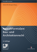 AnwaltFormulare Bau- und Architektenrecht - 