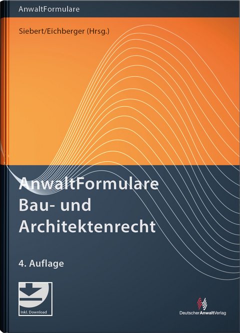 AnwaltFormulare Bau- und Architektenrecht - 