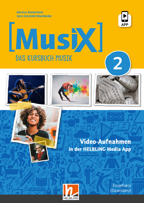 MusiX 2 (Ausgabe ab 2019) Unterrichtsfilme und Tutorials Einzellizenz - Markus Detterbeck, Gero Schmidt-Oberländer