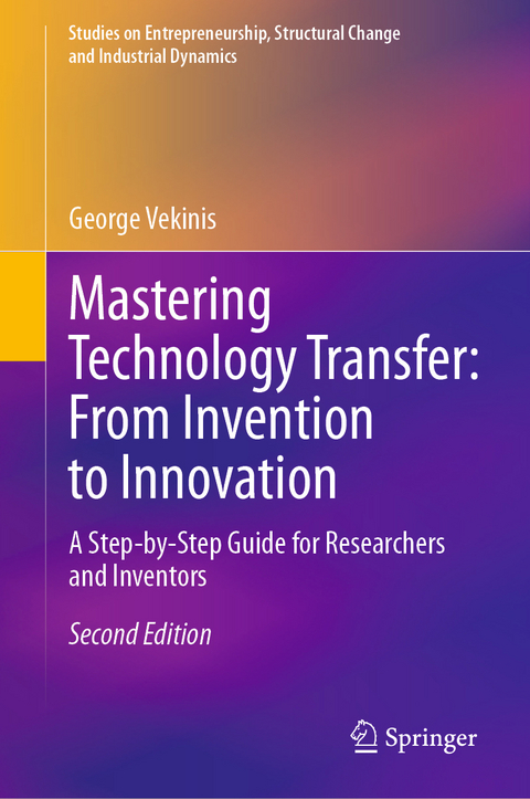 Mastering Technology Transfer: From Invention to Innovation - George Vekinis