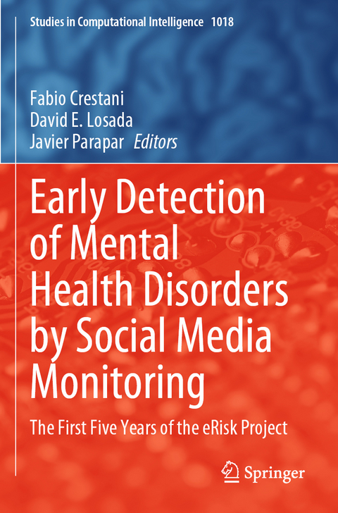 Early Detection of Mental Health Disorders by Social Media Monitoring - 