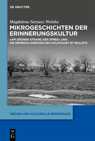 Mikrogeschichten der Erinnerungskultur - Magdalena Saryusz-Wolska